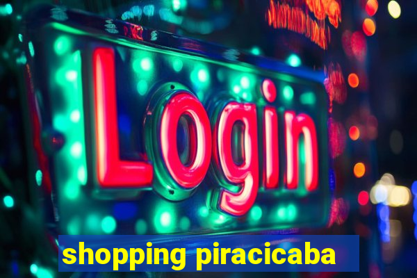 shopping piracicaba - brmalls